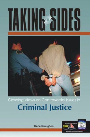 Taking Sides: Clashing Views in Criminal Justice   2006 9780072828177 Front Cover