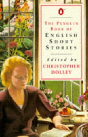 Penguin Book of English Short Stories N/A 9780140026177 Front Cover