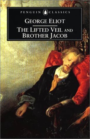 Lifted Veil and Brother Jacob   2001 (Revised) 9780140435177 Front Cover
