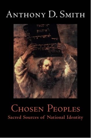 Chosen Peoples Sacred Sources of National Identity  2003 9780192100177 Front Cover