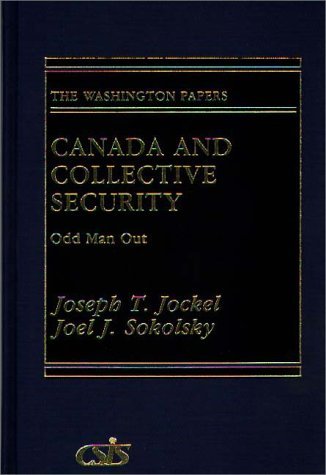 Canada and Collective Security Odd Man Out  1986 9780275922177 Front Cover