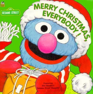 Merry Christmas, Everybody! : Sesame Street N/A 9780307100177 Front Cover