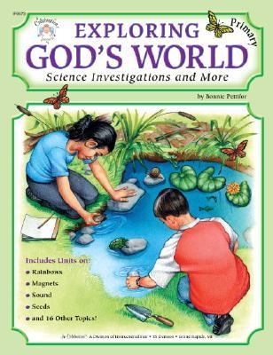 Exploring God's World Science Investigations and More  2000 9780742400177 Front Cover