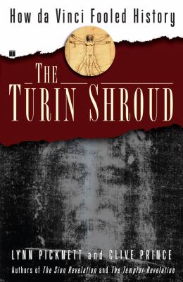 Turin Shroud How Da Vinci Fooled History  2007 9780743292177 Front Cover