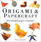 Origami and Papercraft 60 Beautiful Paper Creations  1999 9780754801177 Front Cover