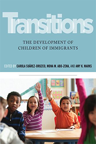 Transitions The Development of Children of Immigrants  2015 9780814770177 Front Cover