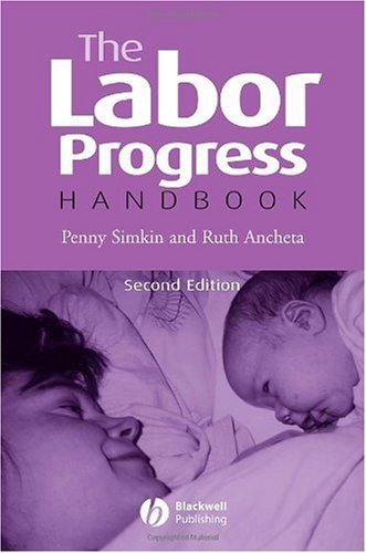 Labor Progress Handbook Early Interventions to Prevent and Treat Dystocia 2nd 2005 (Revised) 9781405122177 Front Cover