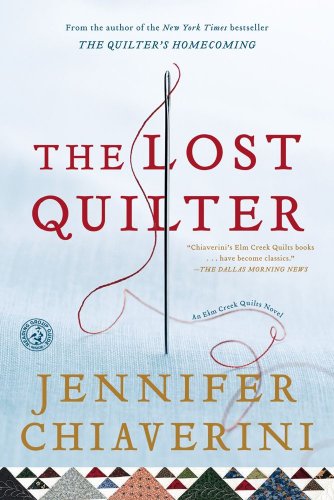 Lost Quilter An Elm Creek Quilts Novel N/A 9781416533177 Front Cover