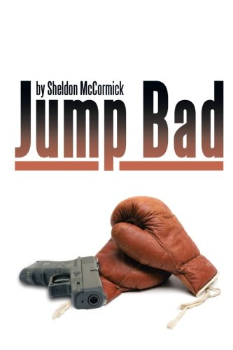 Jump Bad:   2013 9781483681177 Front Cover