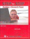Step by Step : Building A Research Paper 3rd Edition  2006 9781581071177 Front Cover