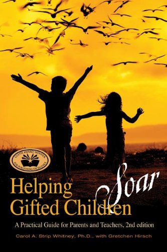 Helping Gifted Children Soar A Practical Guide for Parents and Teachers 2nd 2011 9781935067177 Front Cover