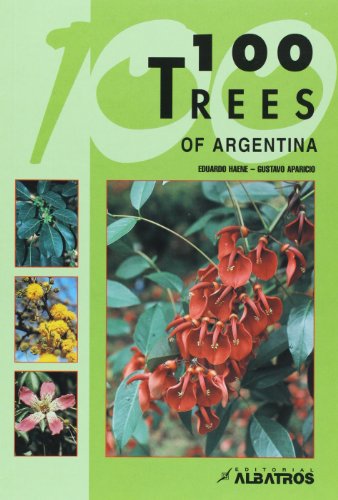 100 Trees of argentina:   2009 9789502412177 Front Cover