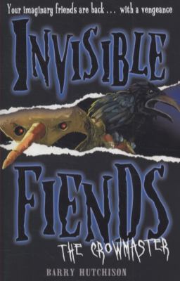 Crowmaster (Invisible Fiends, Book 3)   2011 9780007315178 Front Cover