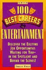 100 Best Careers in Entertainment N/A 9780028600178 Front Cover