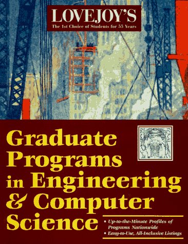 Lovejoy's Guide to Graduate Programs in Engineering and Computer Science   1997 9780028613178 Front Cover