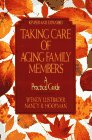 Taking Care of Aging Family Members A Practical Guide 2nd 1994 9780029195178 Front Cover