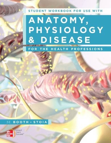 Anatomy, Physiology, and Disease for the Health Professions:   2012 9780077475178 Front Cover