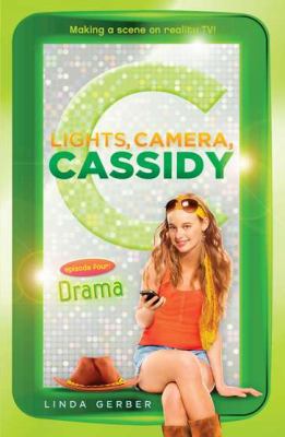 Lights, Camera, Cassidy: Drama  N/A 9780142418178 Front Cover