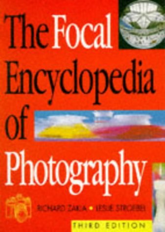 Focal Encyclopedia of Photography  3rd 1996 (Revised) 9780240514178 Front Cover