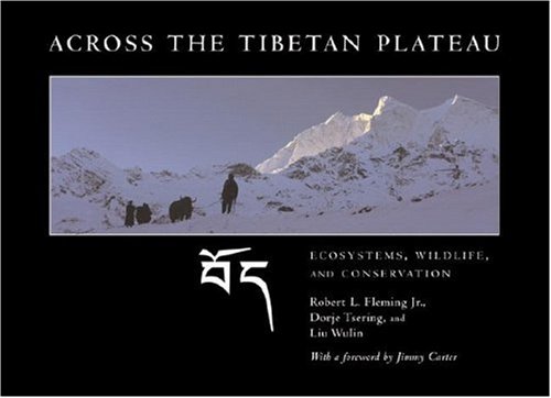 Across the Tibetan Plateau Ecosystems Wildlife and Conservation  2006 9780393061178 Front Cover
