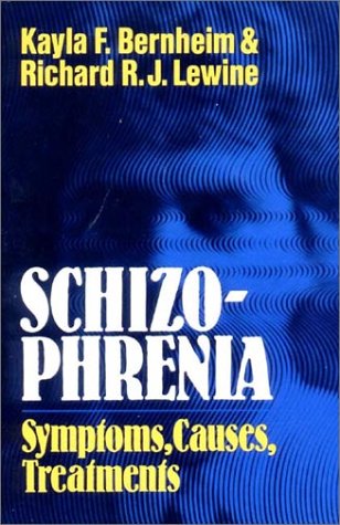 Schizophrenia Symptoms, Causes, Treatments N/A 9780393090178 Front Cover