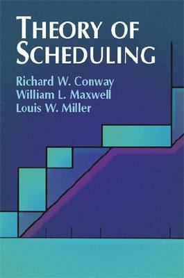 Theory of Scheduling   2003 9780486428178 Front Cover
