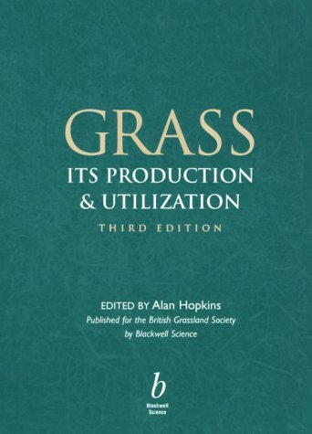 Grass Its Production and Utilization 3rd 2000 (Revised) 9780632050178 Front Cover