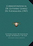 Correspondencia de Gutierre Gomez de Fuensalida  N/A 9781169825178 Front Cover