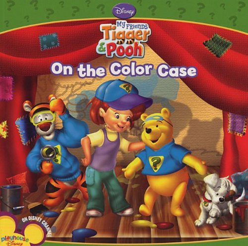 Disney My Friends Tigger and Pooh on the Color Case  2007 9781403736178 Front Cover
