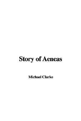 Story of Aeneas:   2003 9781414204178 Front Cover
