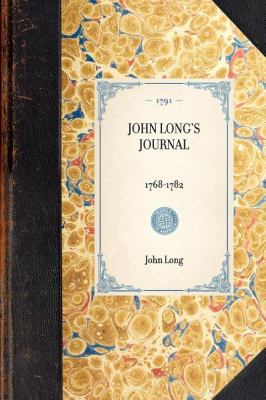 John Long's Journal 1768-1782 N/A 9781429000178 Front Cover