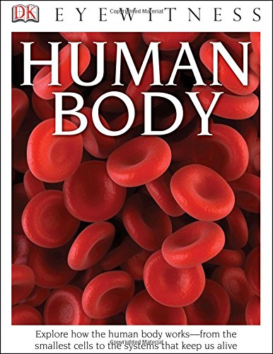 Eyewitness Human Body Explore How the Human Body Works N/A 9781465426178 Front Cover