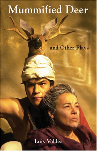 Mummified Deer and Other Plays   2005 9781558854178 Front Cover