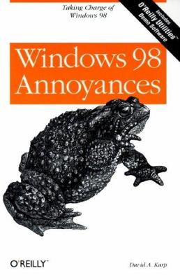 Windows 98 Annoyances Taking Charge of Windows 98  1998 9781565924178 Front Cover