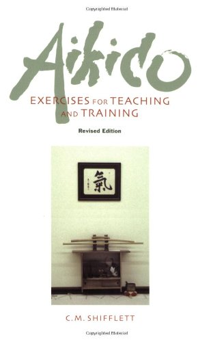 Aikido Exercises for Teaching and Training Revised Edition 2nd 2009 (Revised) 9781583942178 Front Cover