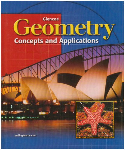 Geometry: Concepts and Applications 1st 2000 9780028348179 Front Cover