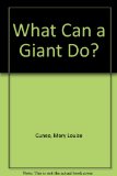 What Can a Giant Do? N/A 9780060212179 Front Cover