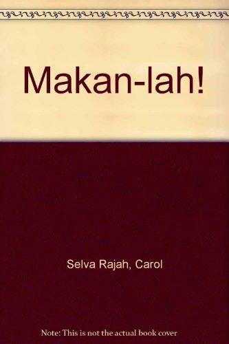Makan-Lah! : The Fine Art of Malay Cusine  1997 9780207187179 Front Cover