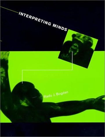 Interpreting Minds   1997 9780262524179 Front Cover