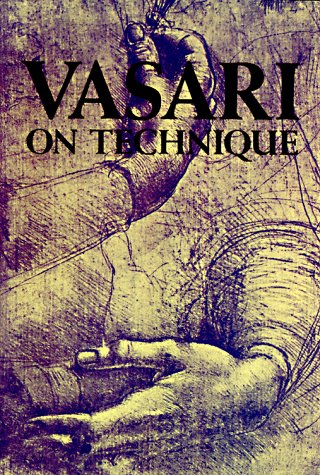 Vasari on Technique   1960 9780486207179 Front Cover