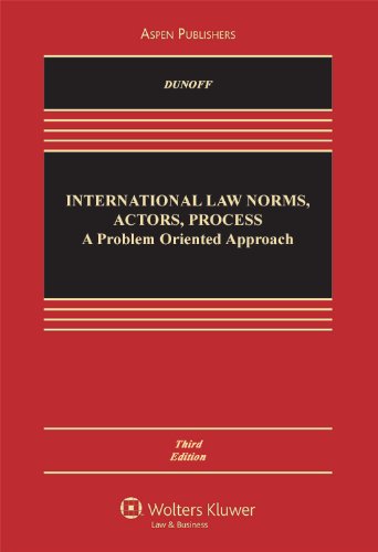 International Law Norms Actors Process: Problem Approach 3e 3rd 2010 (Revised) 9780735589179 Front Cover