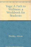 Yoga A Path to Wellness Revised  9780757583179 Front Cover