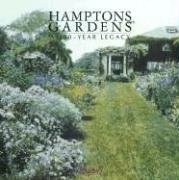 Hamptons Gardens A 350 Year Legacy  2004 9780847826179 Front Cover