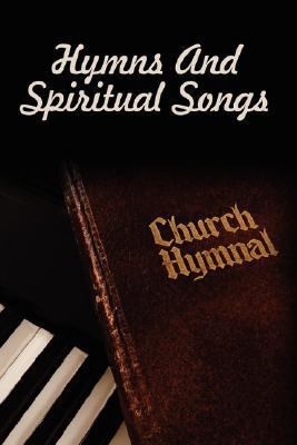 Hymns and Spiritual Songs  N/A 9781434320179 Front Cover
