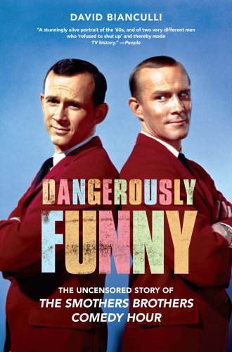 Dangerously Funny The Uncensored Story of "the Smothers Brothers Comedy Hour" N/A 9781439101179 Front Cover