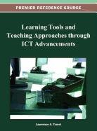 Learning Tools and Teaching Approaches Through ICT Advancements   2013 9781466620179 Front Cover