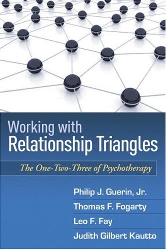 Working with Relationship Triangles The One-Two-Three of Psychotherapy  1996 9781606239179 Front Cover