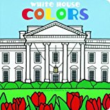 White House Colors  N/A 9781931917179 Front Cover