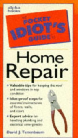 Pocket Idiot's Guide to Home Repair   1998 9780028621180 Front Cover