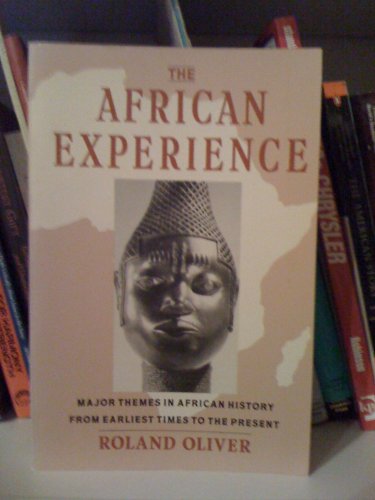 African Experience Major Themes in African History from Earliest Times to the Present  1992 9780064302180 Front Cover